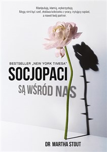 Socjopaci są wśród nas Ludzie bez sumienia kontra reszta świata Polish Books Canada