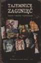 Tajemnice zaginięć Ludzie, skarby, cywilizacje - Nikołaj Niepomniaszczyj chicago polish bookstore