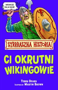 Strrraszna Historia Ci okrutni Wikingowie - Polish Bookstore USA