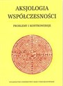 Aksjologia współczesności Problemy i kontrowersje polish books in canada