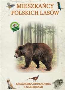 Mieszkańcy polskich lasów Książeczka edukacyjna z naklejkami bookstore