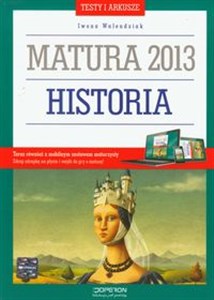 Historia Testy i arkusze Matura 2013 Poziom podstawowy i rozszerzony  