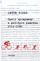 Sport wyczynowy w polityce państwa 1944-1989  
