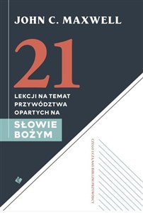 21 lekcji na temat przywództwa opartych na Słowie bookstore