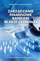 Zarządzanie finansowe bankiem w erze cyfrowej Polish bookstore
