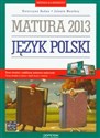 Język polski Materiały dla maturzysty Matura 2013 Poziom podstawowy i rozszerzony Canada Bookstore