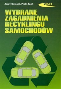 Wybrane zagadnienia recyklingu samochodów books in polish