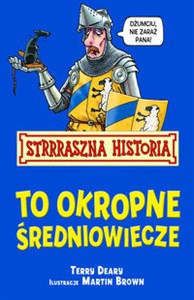 Strrraszna Historia To Okropne Średniowiecze pl online bookstore
