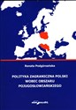 Polityka zagraniczna Polski wobec obszaru pojugosłowiańskiego - Polish Bookstore USA