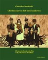 Chodaczkowa lub zaściankowa Obraz drobnej szlachty w Królestwie Polskim books in polish