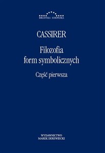 Filozofia form symbolicznych Część 1 Polish Books Canada
