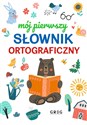 Mój pierwszy słownik ortograficzny Canada Bookstore