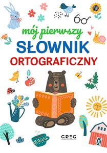 Mój pierwszy słownik ortograficzny Canada Bookstore