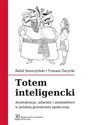 Totem inteligencki Arystokracja, szlachta i ziemiaństwo w polskiej przestrzeni społecznej polish usa