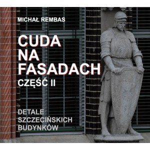 Cuda na fasadach Część 2 Detale szczecińskich budynków chicago polish bookstore