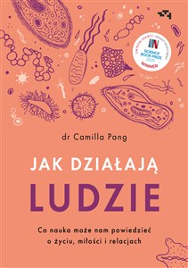 Jak działąją ludzie Co nauka może nam powiedzieć o życiu, miłości i relacjach Polish bookstore