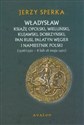 Władysław Książe Opolski, Wieluński, Kujawski, Dobrzyński, Pan Rusi, Palatyn Węgier i namiestnik Polski 1326/1330 - 8 lub 18 maja 1401 Canada Bookstore