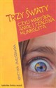Trzy światy czyli Maryśka Anioł i szalona Muneguita - Polish Bookstore USA