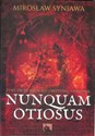 Nunquam Otiosus - Mirosław Syniawa Polish Books Canada