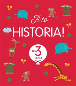 A to historia! Dla 3 latka Canada Bookstore