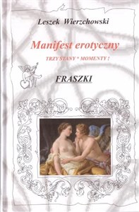 Manifest erotyczny Trzy stany. Momenty! Fraszki - Polish Bookstore USA