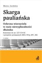 Skarga pauliańska Ochrona wierzyciela w razie niewypłacalności dłużnika. Komentarz do art. 527-534 buy polish books in Usa