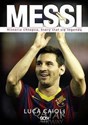 Messi Historia chłopca, który stał się legendą polish usa