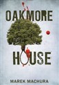 Oakmore House - Marek Machura Polish Books Canada