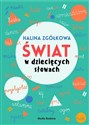 Świat w dziecięcych słowach Polish bookstore