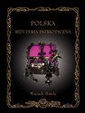 Polska Biżuteria Patriotyczna i pamiątki historyczne XIX i XX wieku Polish bookstore