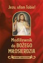 Modlitewnik do Bożego miłosierdzia - Leszek Smoliński