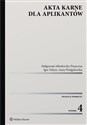 Akta karne dla aplikantów  - Małgorzata Młodawska-Piaseczna, Igor Tuleya, Anna Wielgolewska