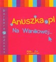 Anuszka pl Na Waniliowej - Polish Bookstore USA