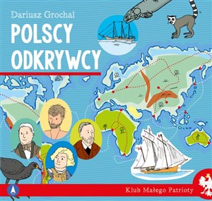 Polscy odkrywcy. Klub małego patrioty polish usa
