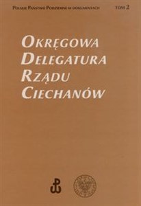 Okręgowa Delegatura Rządu Ciechanów Tom 2 books in polish