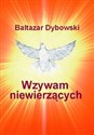 Wzywam niewierzących Polish Books Canada