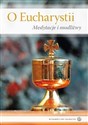 O Eucharystii. Medytacje i modlitwy online polish bookstore