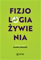 Fizjologia żywienia - Hanna Krauss buy polish books in Usa