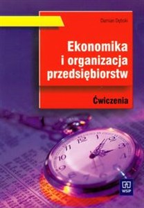 Ekonomika i organizacja przedsiębiorstw Ćwiczenia Szkoła ponadgimnazjalna pl online bookstore