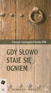 Gdy słowo staje się ogniem Rozważanie o Lectio Divina Polish bookstore