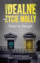 Idealne życie Molly - Valerie Keogh
