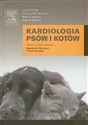 Kardiologia psów i kotów - Larry P. Tilley, Francis W. K. Smith, mark A. Oyama, Meg M. Sleeper - Polish Bookstore USA