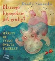 Dlaczego hipopotam jest gruby? Sekrety nie tylko świata zwierząt chicago polish bookstore