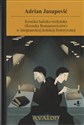 Kronika halicko-wołyńska (Kronika Romanowiczów) w latopisarskiej kolekcji historycznej online polish bookstore