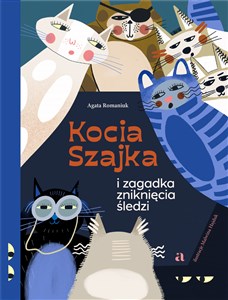 Kocia Szajka i zagadka zniknięcia śledzi  