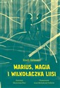 Marius magia i Wilkołaczka Liisi - Reeli Reinaus, Marja Liisa-Plats