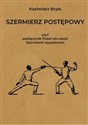 Szermierz postępowy czyli podręcznik polski do nauki szermierki szpadonem - Kazimierz Bryła
