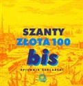 Szanty Złota 100 Bis z płytą CD Śpiewnik żeglarski buy polish books in Usa