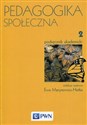 Pedagogika społeczna Tom 2 Podręcznik akademicki - Ewa Marynowicz-Hetka Canada Bookstore