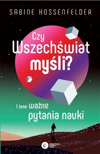 Czy Wszechświat myśli? I inne ważne pytania nauki polish books in canada